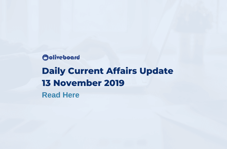 Daily Current Affairs Update - 13 Nov 2019