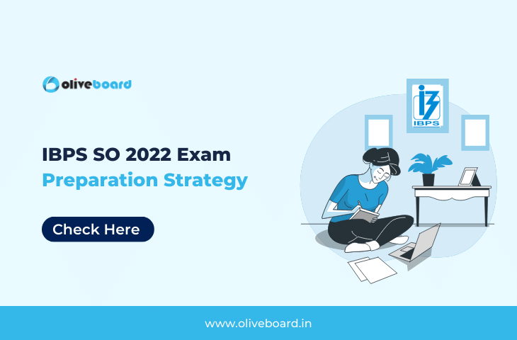 IBPS SO 2022 Exam Preparation Strategy