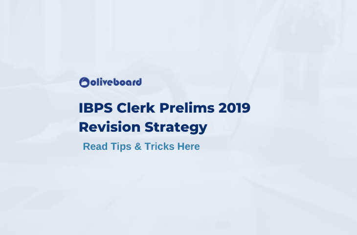 IBPS Clerk Prelims 2019 Revision Strategy