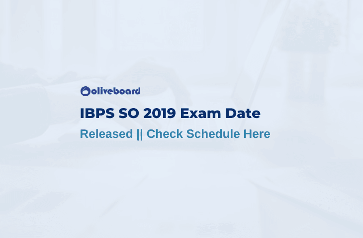 IBPS SO Exam Date 2019