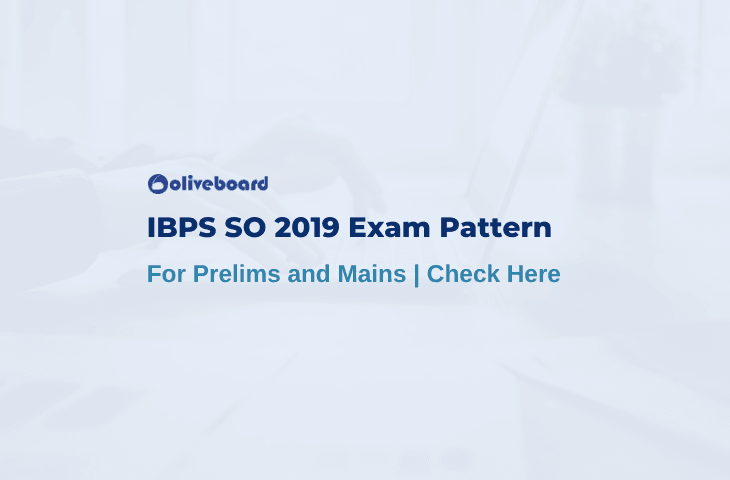 IBPS SO Exam Pattern