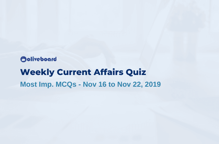 Weekly Current Affairs Quiz - Nov 16 - Nov 22