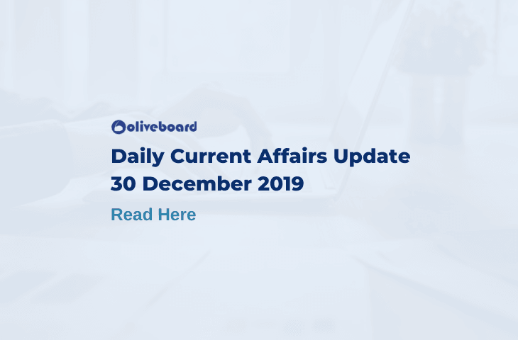 Daily Current Affairs Update - 30 Dec 2019