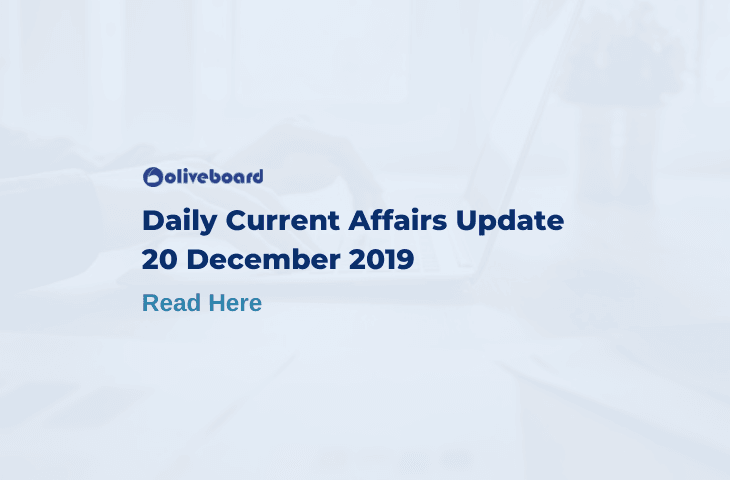 Daily Current Affairs Update - 20 Dec 2019
