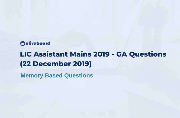 LIC Assistant Mains 2019 GA Questions