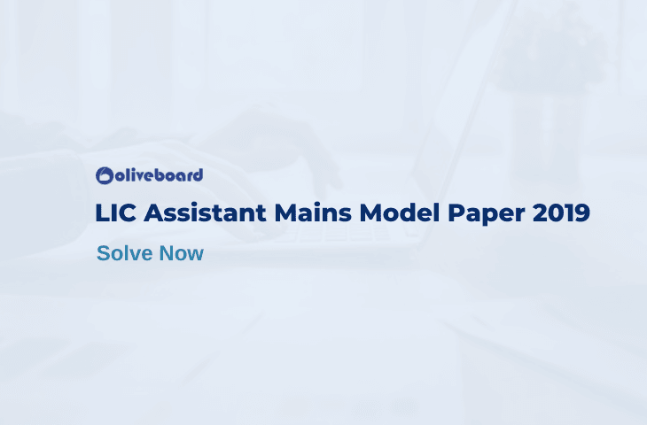 LIC Assistant Mains Model Paper 2019