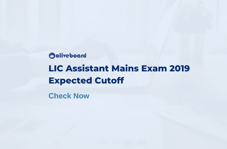 LIC Assistant Mains Expected Cutoff