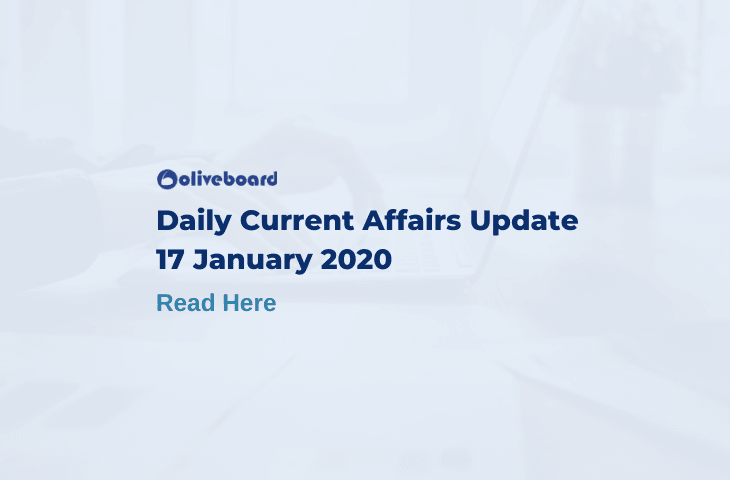 Daily Current Affairs Update - 17 Jan 2020