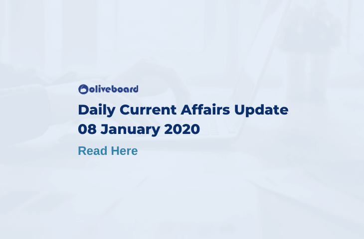 Daily Current Affairs Update - 8 Jan 2020