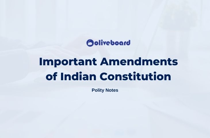 Important Amendments of Indian Constitution