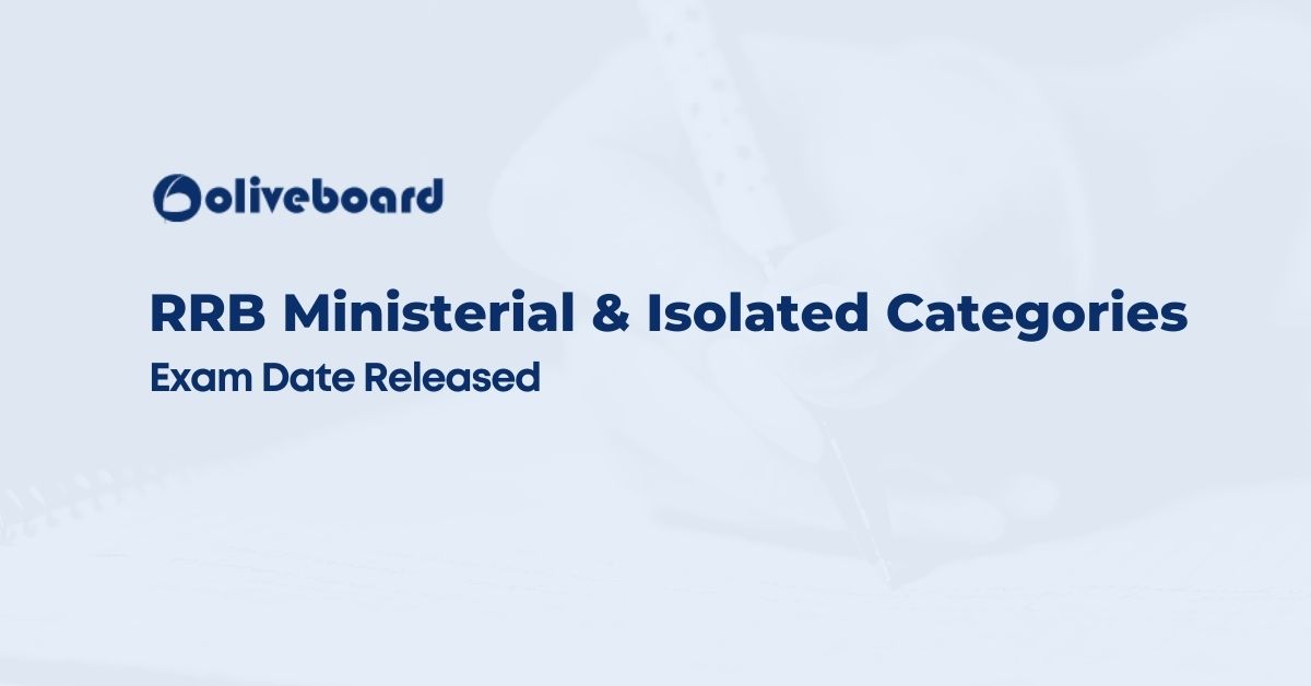 RRB Ministerial & Isolated Categories Exam Date Released