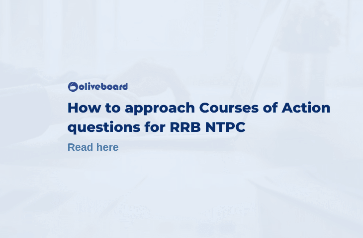 Courses of action questions for RRB NTPC