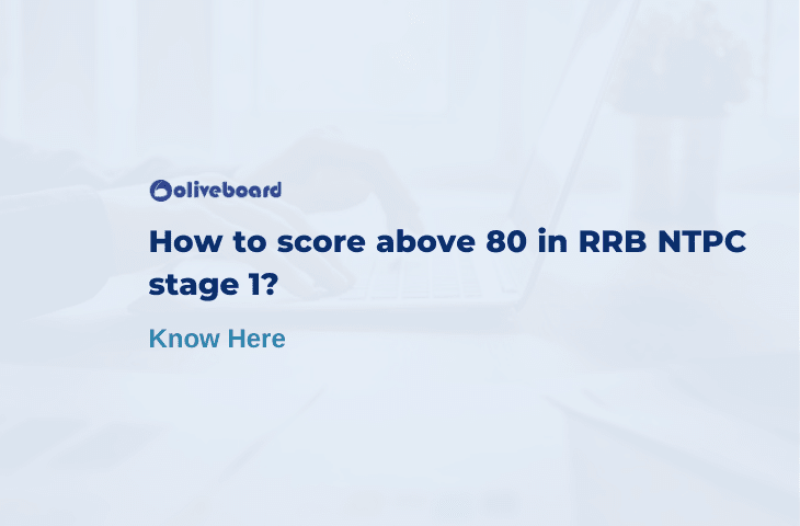 Score above 80 in RRB NTPC stage 1