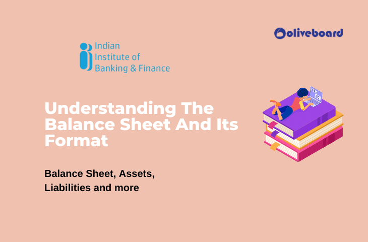 Understanding The Balance Sheet And Its Format