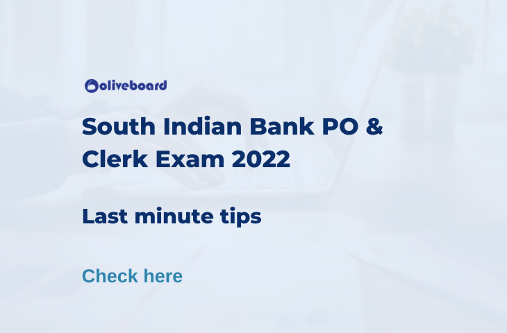 South Indian Bank PO & Clerk Exam 2022 - Last minute tips