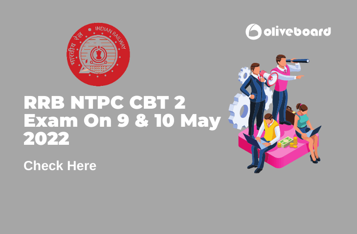 RRB NTPC CBT 2 Exam On 9 & 10 May 2022