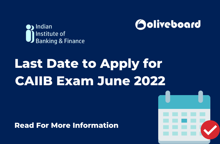 Last Date to Apply for CAIIB Exam