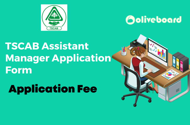 TSCAB Assistant Manager Application Form Application Fee