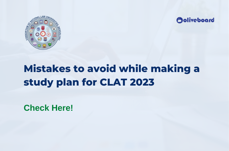 Mistakes to avoid while making a study plan for CLAT 2023