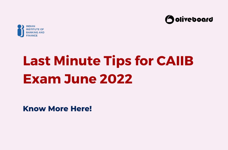 Last Minute tips for CAIIB Exam