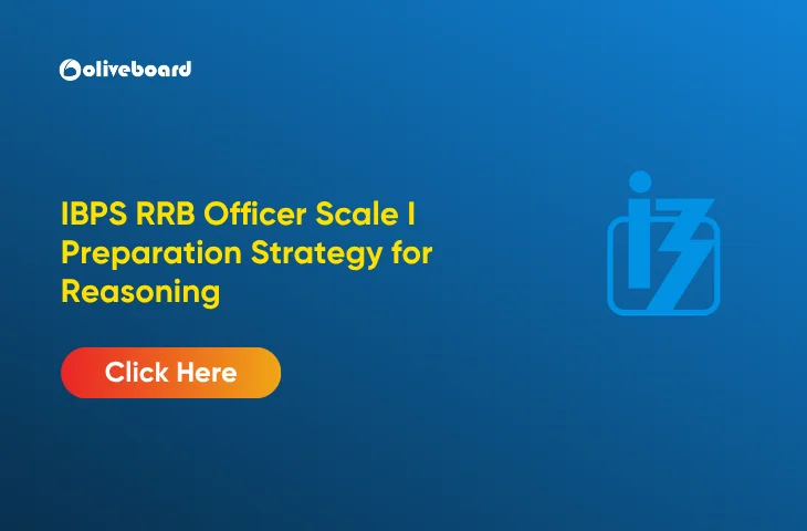 IBPS RRB Officer Scale I Preparation Strategy for Reasoning 2026
