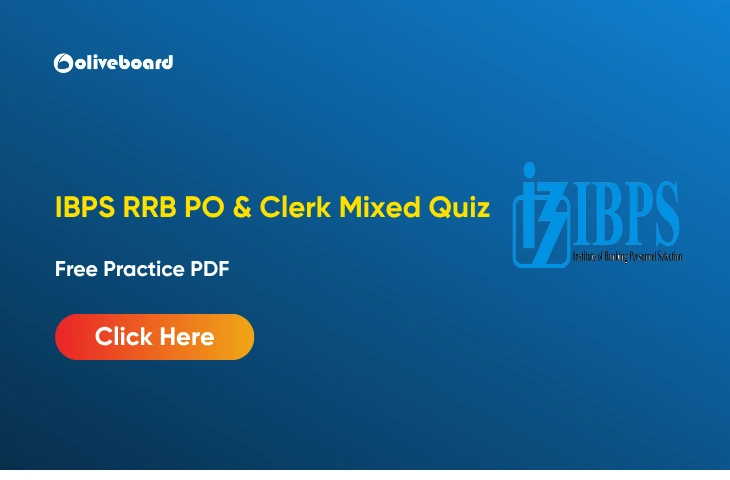 IBPS RRB PO & Clerk Mixed Quiz: