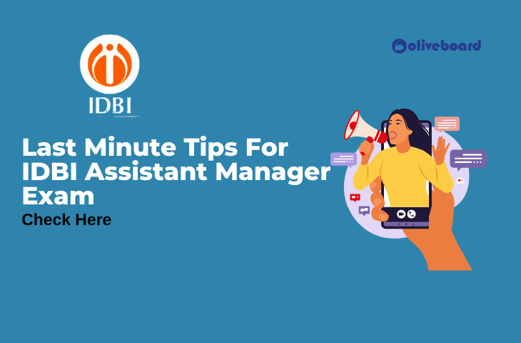 Last Minute Tips For IDBI Assistant Manager Exam