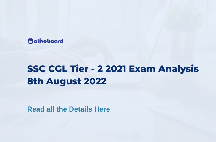 SSC CGL Tier -2 2021 Exam Analysis 8th August 2022