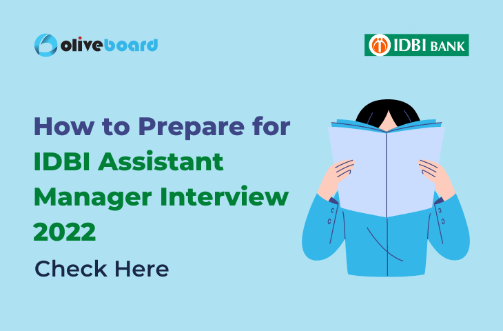 How to Prepare for IDBI Assistant Manager Interview 2022