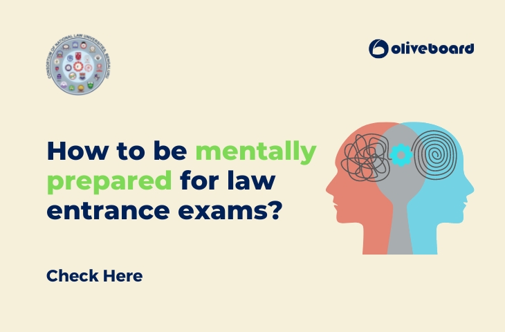 How to be mentally prepared for Law Entrance Exams?