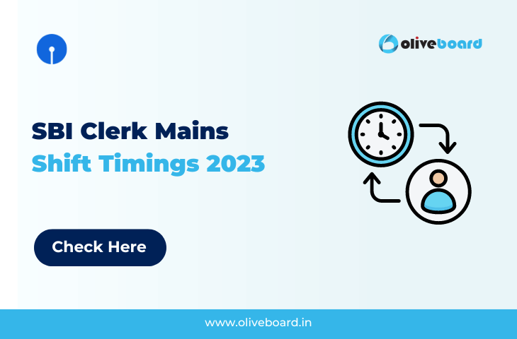 SBI Clerk Shift Timings Mains 2023