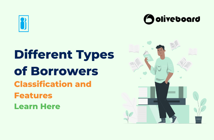 different types of borrowers