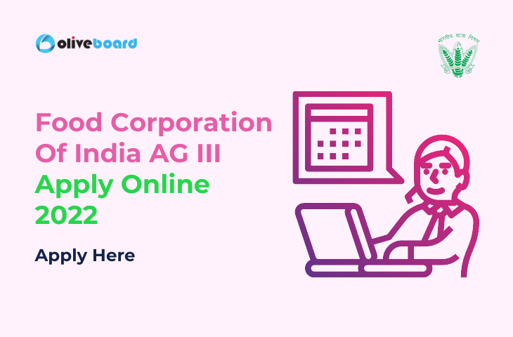 Food Corporation Of India AG III Apply Online 2022