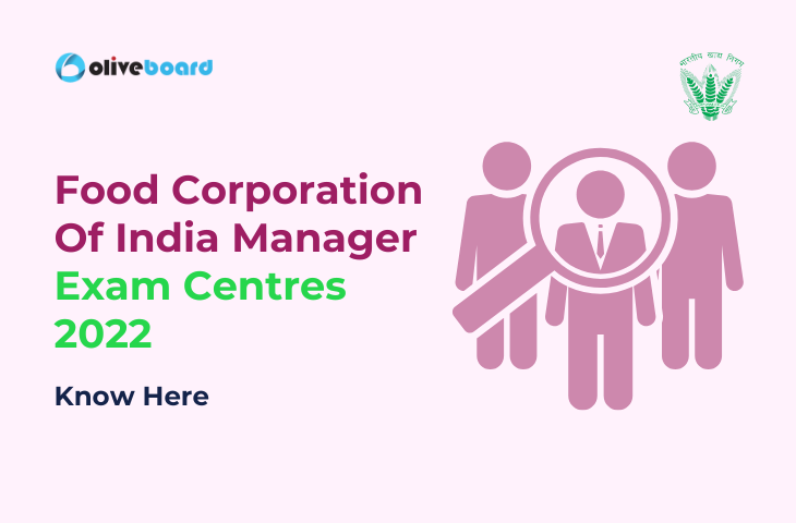 Food Corporation Of India Manager Exam Centres 2022