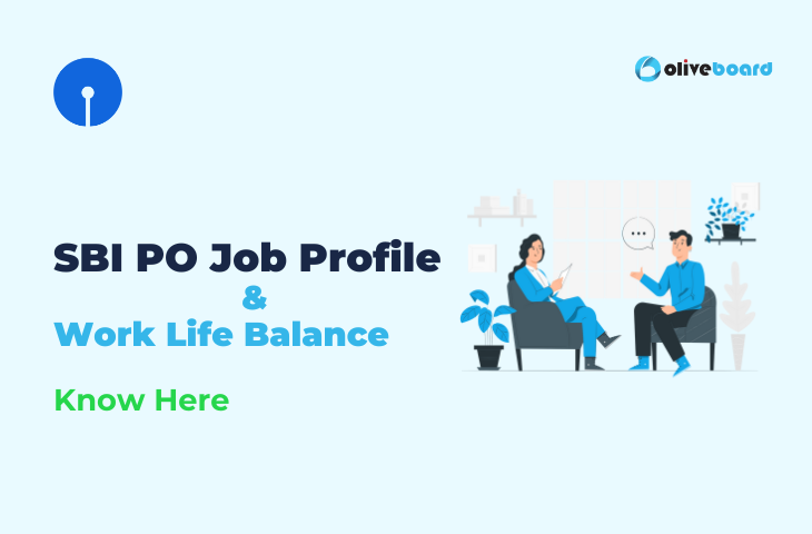 SBI PO Job Profile & Work Life Balance