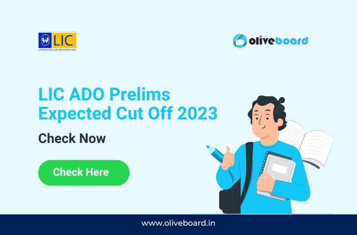 LIC ADO Prelims Expected Cut Off 2023