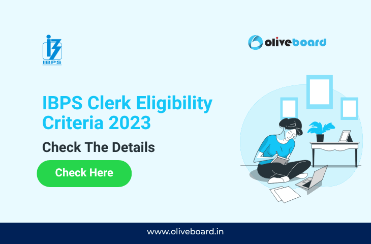 IBPS Clerk Eligibility Criteria 2023