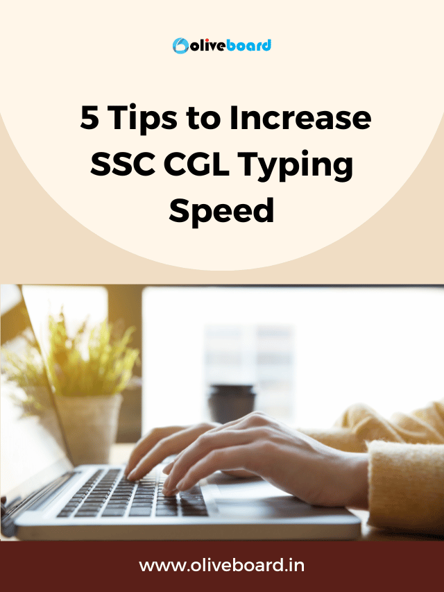 Top 5 tips to increase SSC CGL Typing Speed