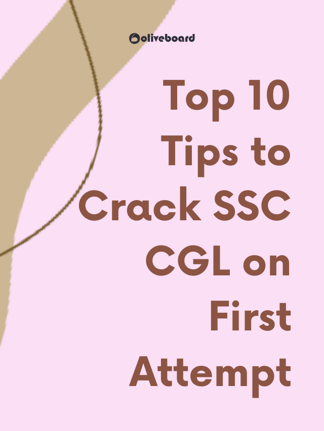 Top 10 Tips to Crack SSC CGL on the First Attempt