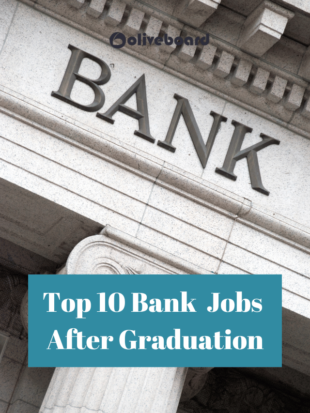 Top 10 Bank Jobs After Graduation