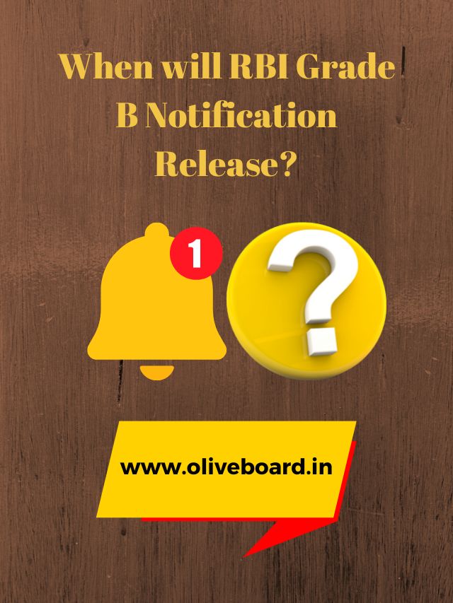 When will RBI Grade B Notification Release