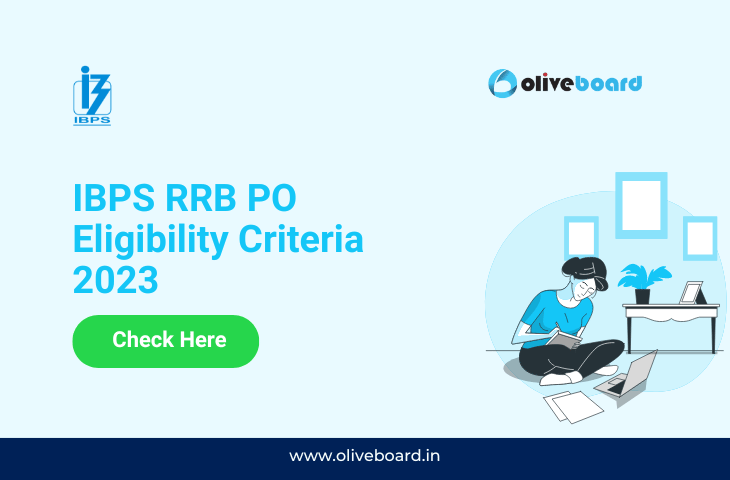 IBPS RRB PO Eligibility Criteria 2023