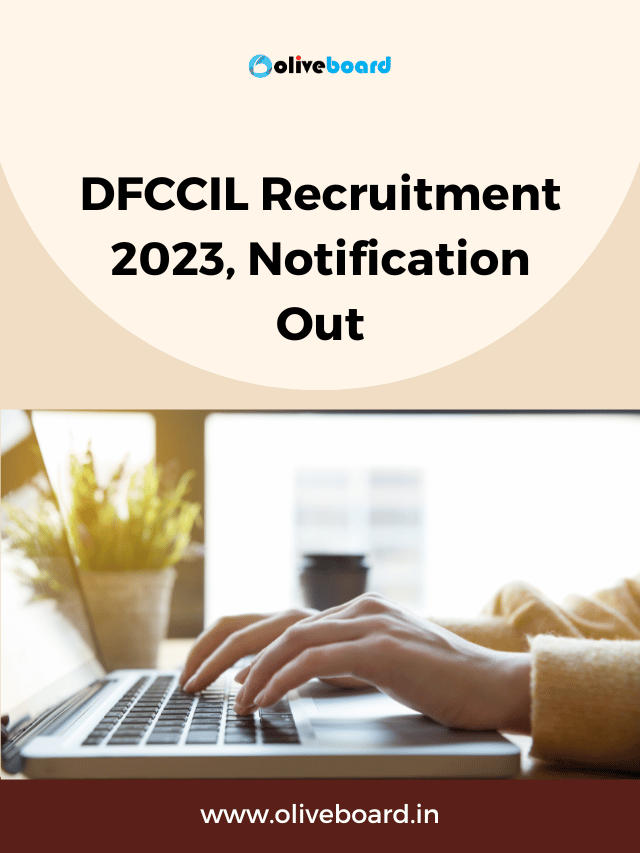 DFCCIL Recruitment 2023, Notification Out