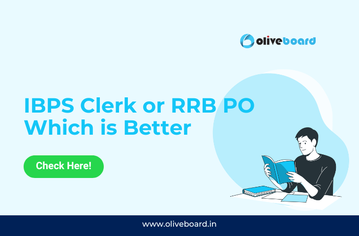 IBPS Clerk or RRB PO Which is Better