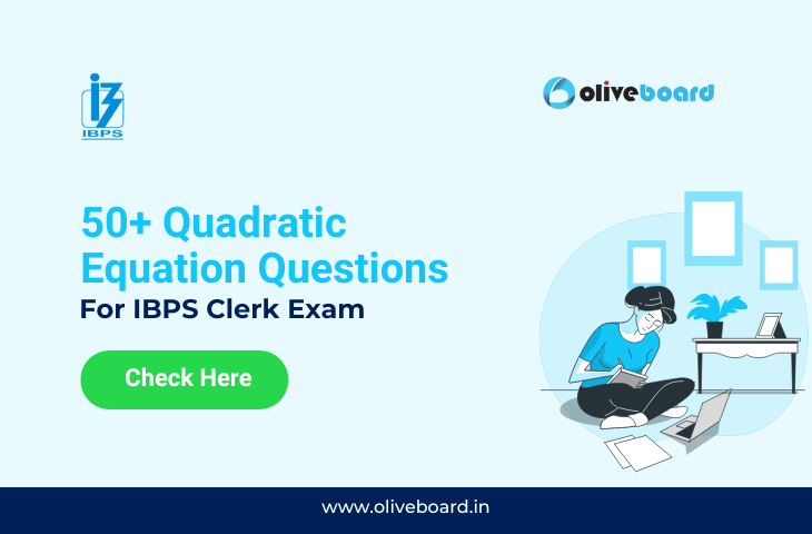 Quadratic Equation Questions for IBPS Clerk