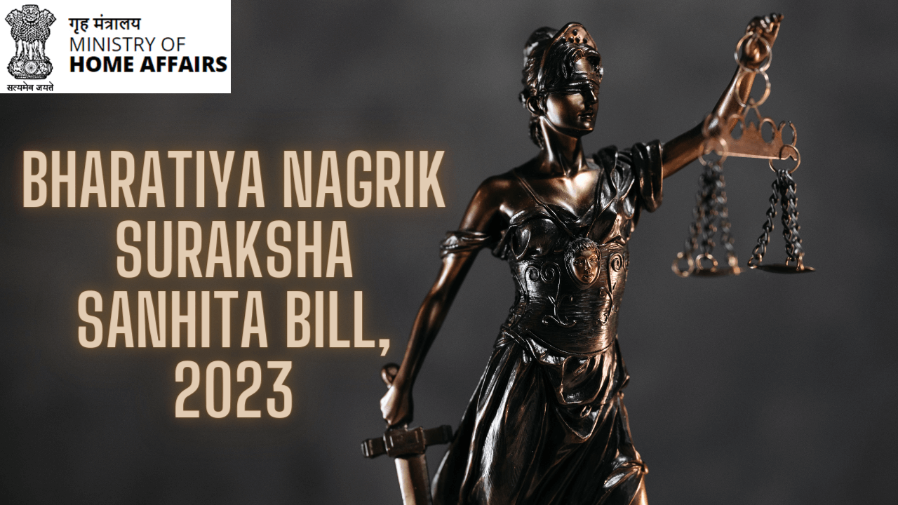 Bharatiya Nagrik Suraksha Sanhita Bill, 2023
