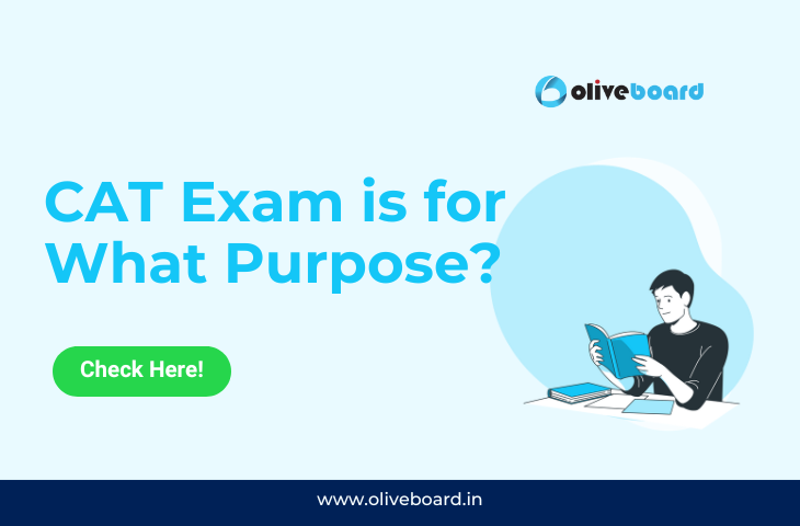 CAT Exam is for What Purpose?