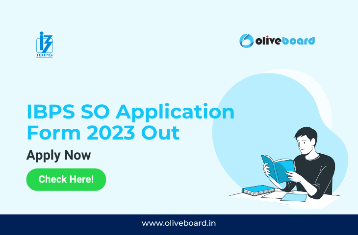 IBPS SO Application Form 2023 Out