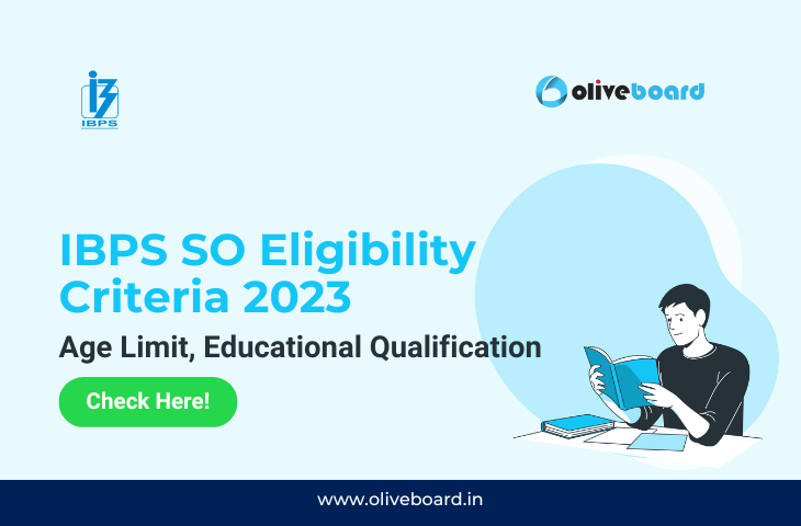 IBPS SO Eligibility Criteria 2023