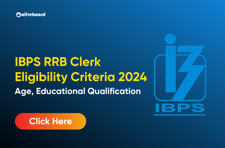 IBPS RRB Clerk Eligibility Criteria 2024